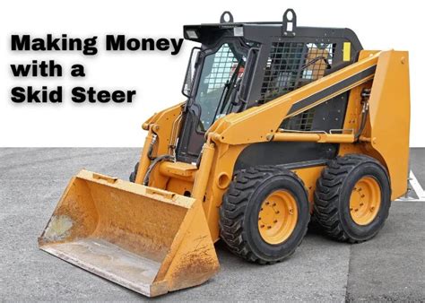 best ways to make money with a skid steer|top rated skid steer 2020.